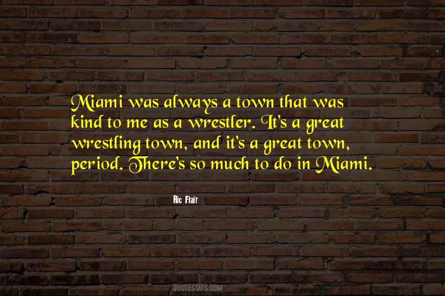 Quotes About Miami #1030714