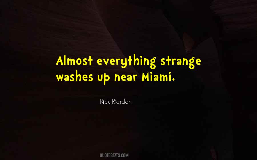 Quotes About Miami #1322882