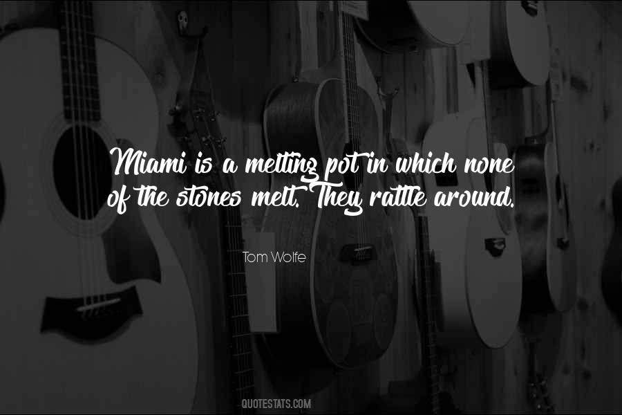 Quotes About Miami #1867521