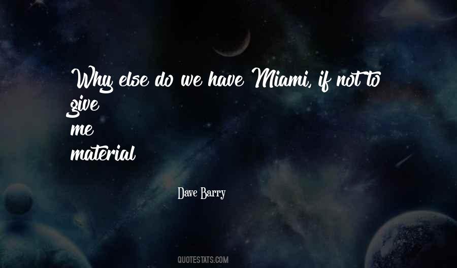 Quotes About Miami #965131