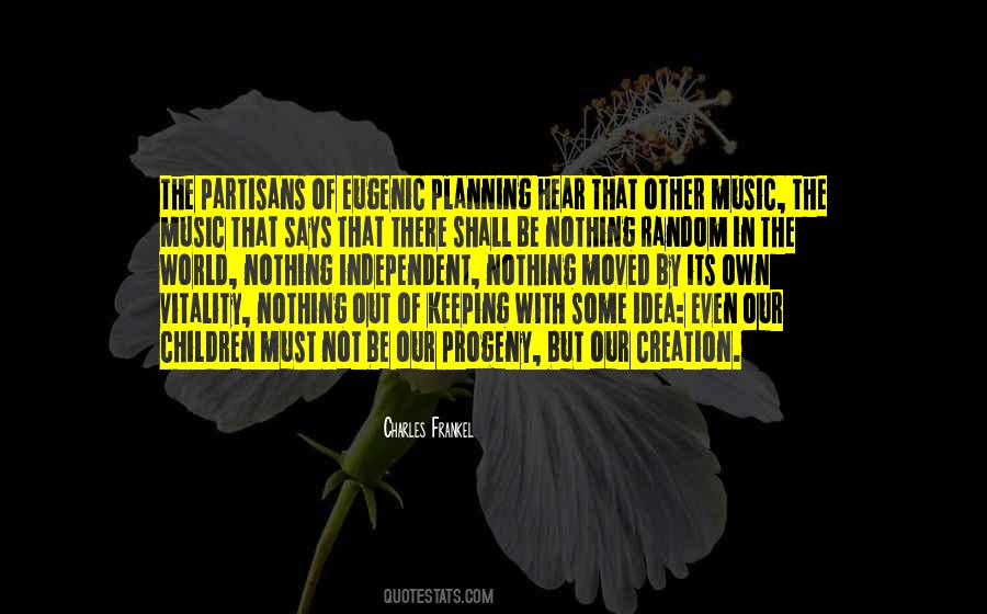 Quotes About Independent Music #600303