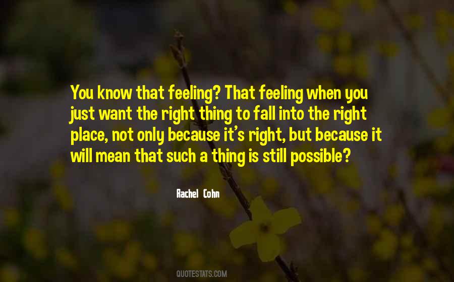 Quotes About Not Feeling Right #306353