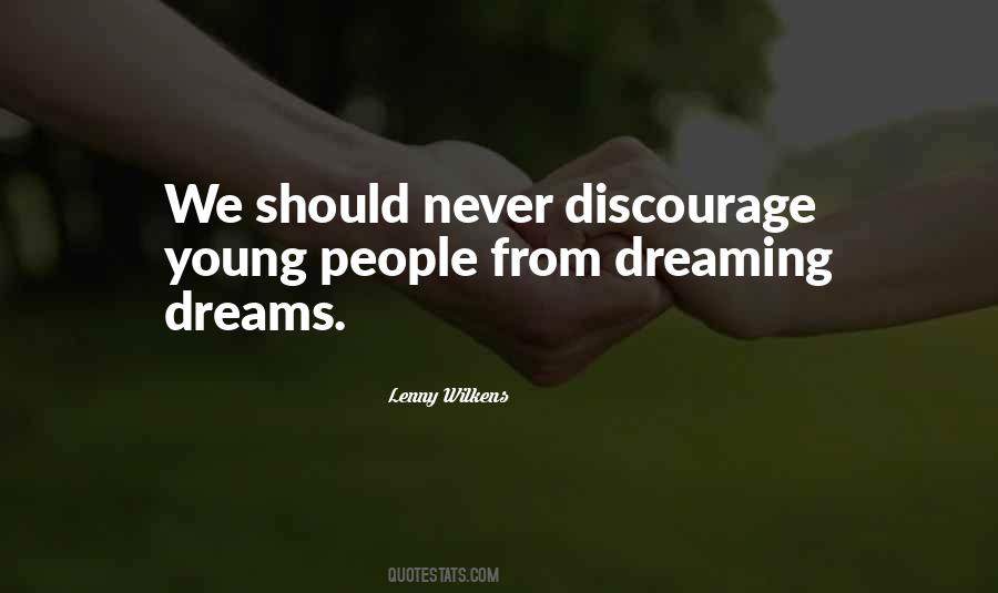 Dreaming Dreams Quotes #1847978