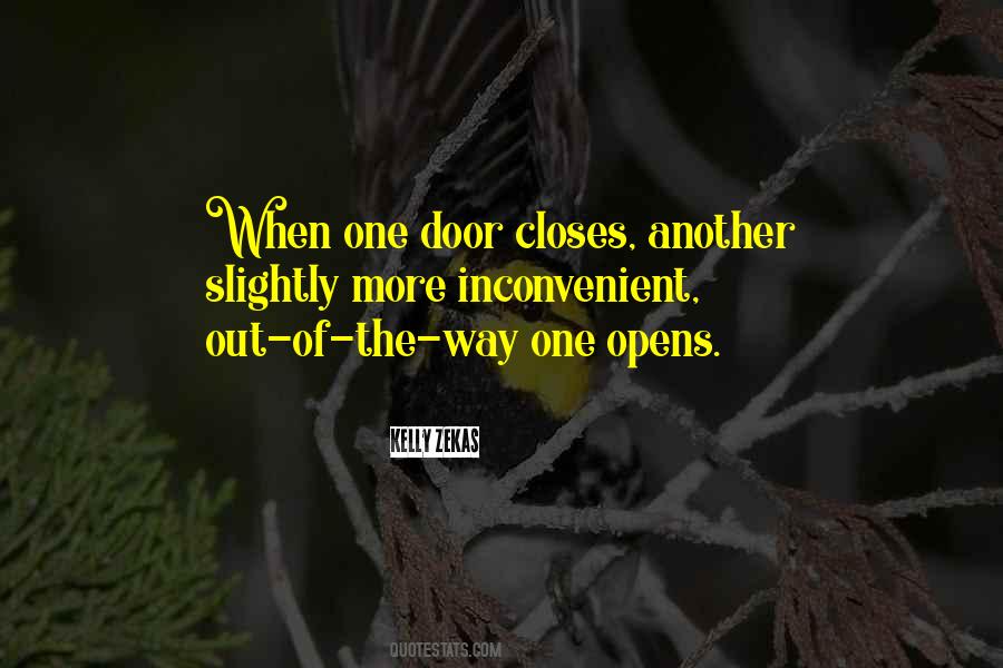 Quotes About One Door Closes Another Opens #1539549