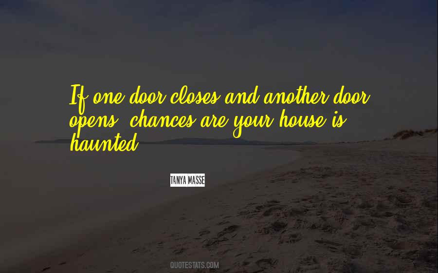 Quotes About One Door Closes Another Opens #542767