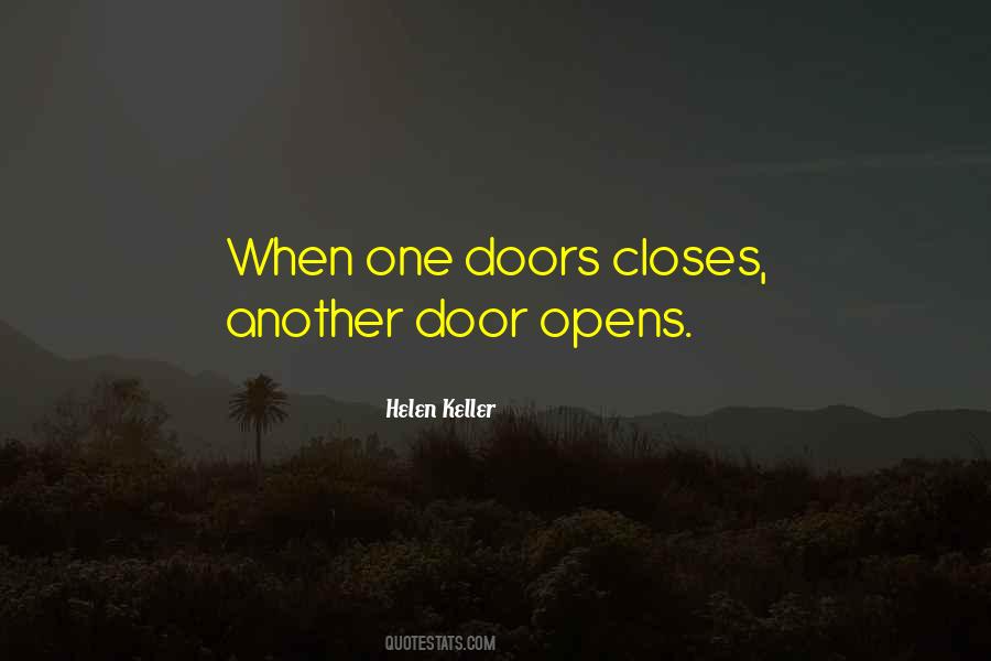 Quotes About One Door Closes Another Opens #867553