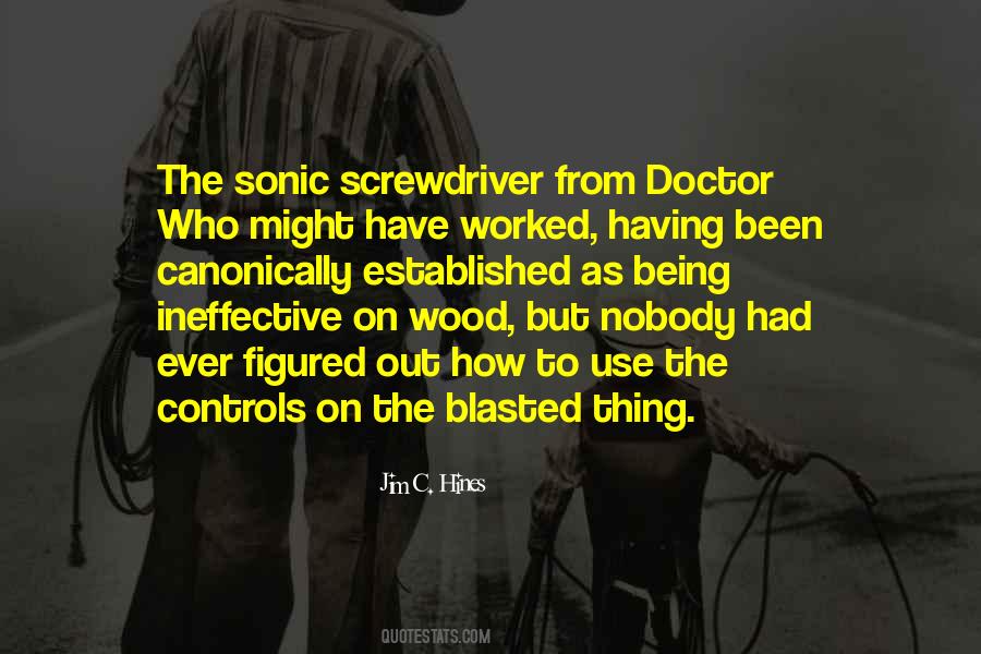 Quotes About Sonic Screwdriver #185428
