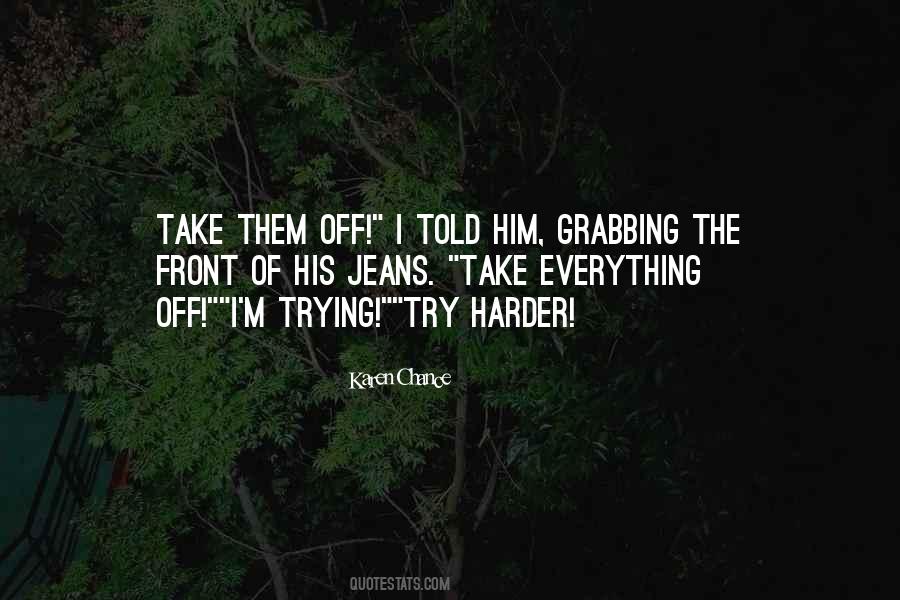 Quotes About Grabbing #832570