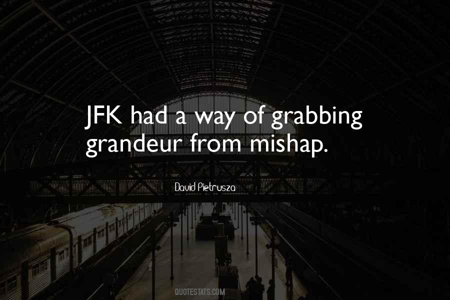 Quotes About Grabbing #885918