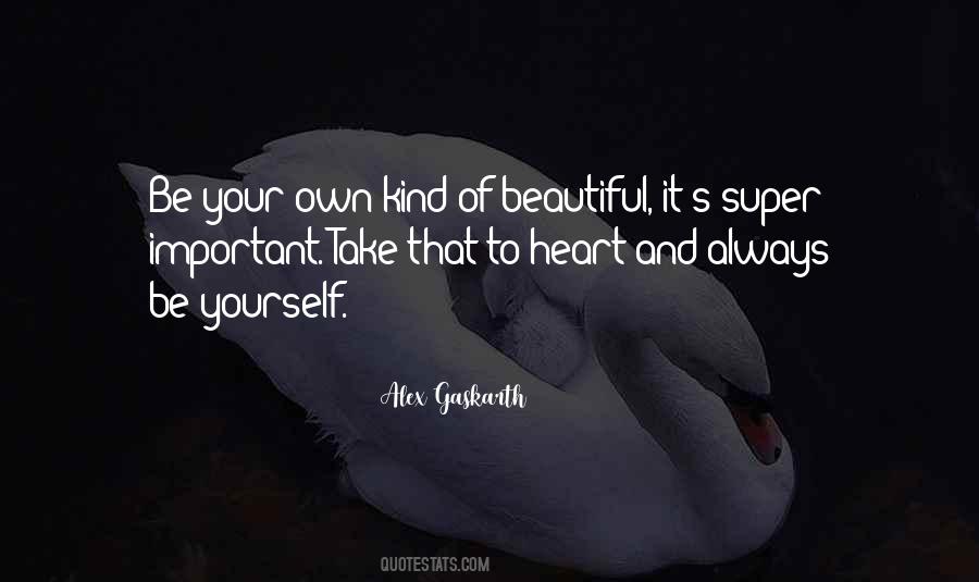 Be Kind To Yourself Quotes #412255