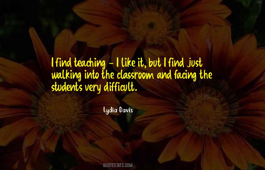 Quotes About Difficult Students #1196606