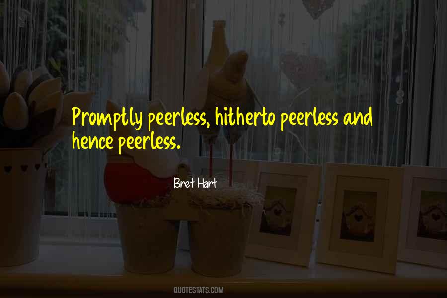 Quotes About Peerless #918747