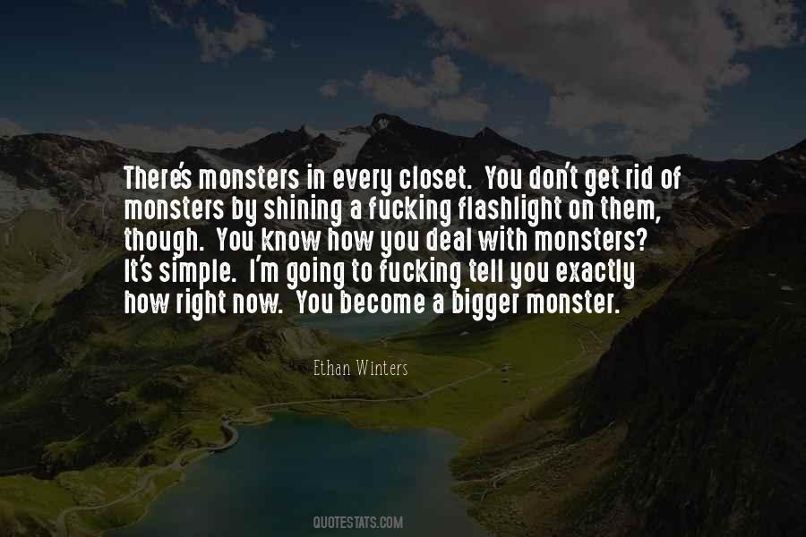 Quotes About Monsters In The Closet #693017