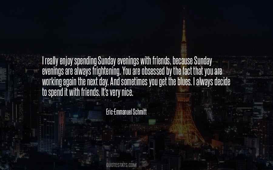 Quotes About Sunday Evenings #1258884