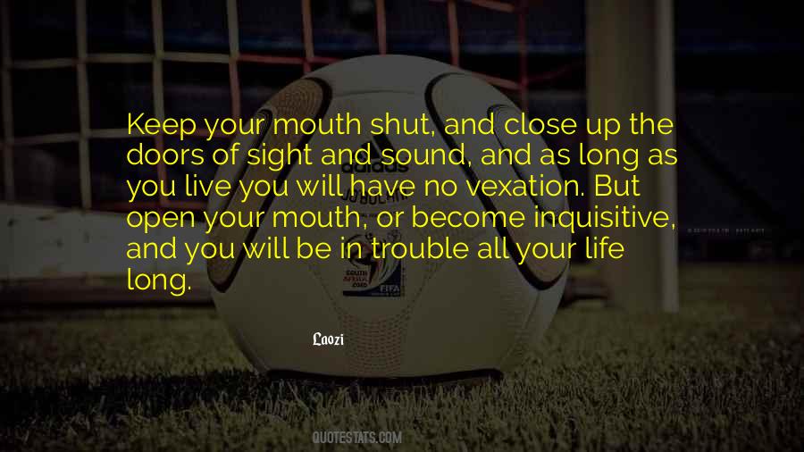 Close Your Mouth Quotes #1430667