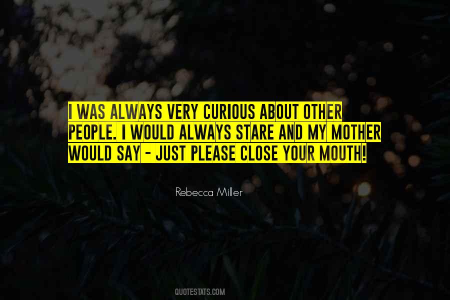 Close Your Mouth Quotes #700687