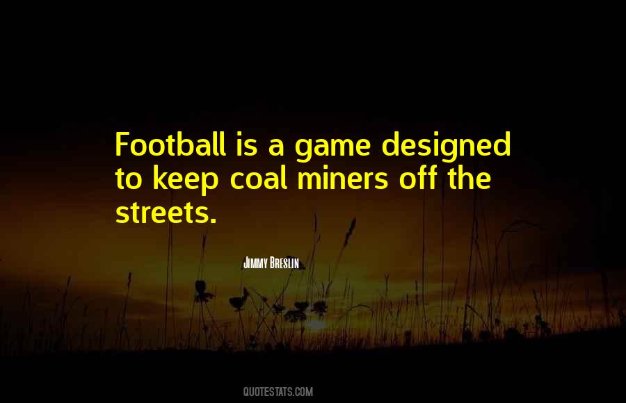 Quotes About Coal #1366258