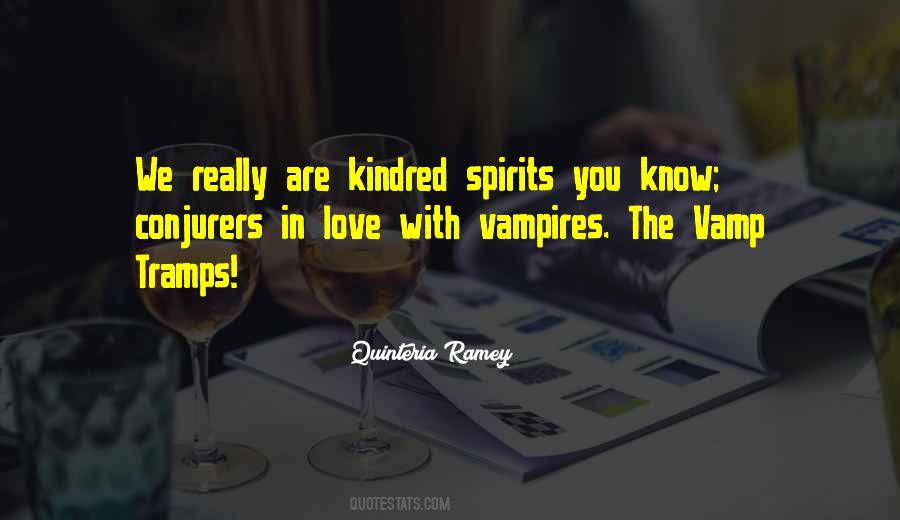 Kindred Spirits Love Quotes #436846