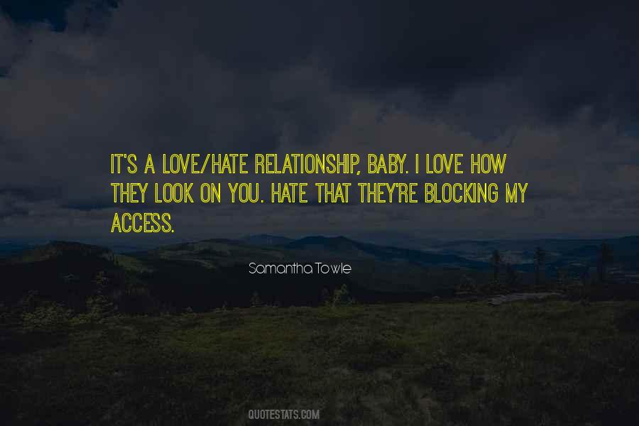 Quotes About A Love Hate Relationship #1073796