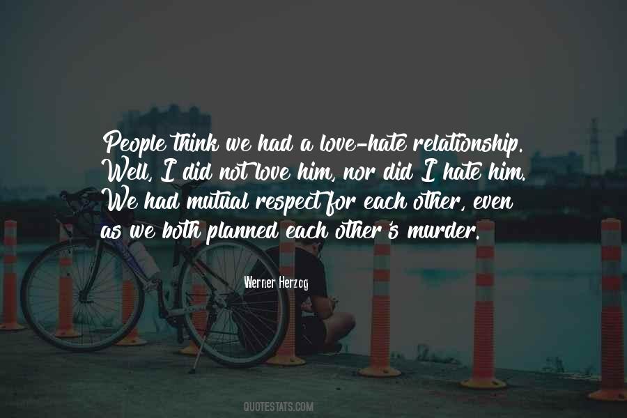 Quotes About A Love Hate Relationship #1809373