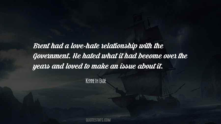 Quotes About A Love Hate Relationship #621111