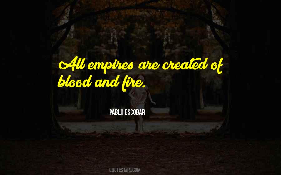 Blood And Fire Quotes #1120501