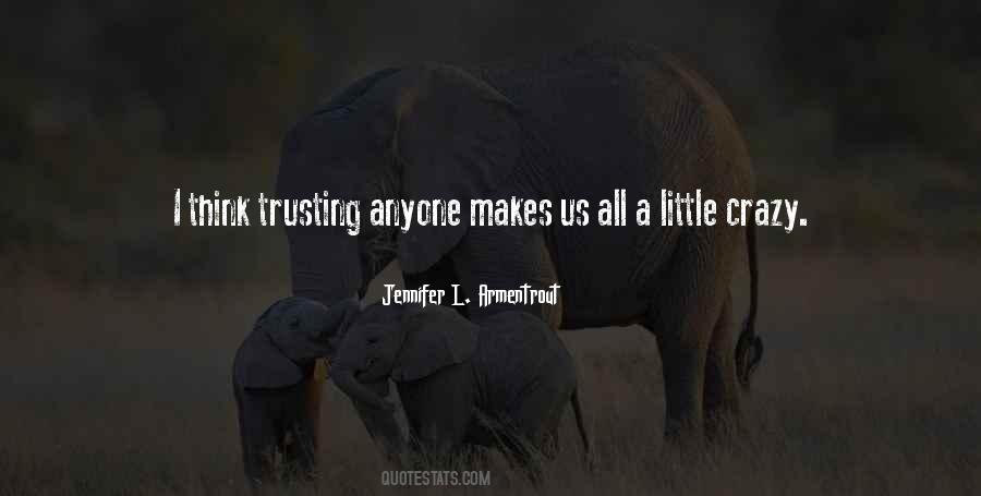 Quotes About Trusting Anyone #1809316