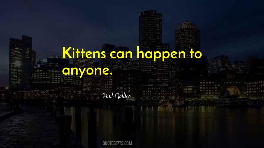 Quotes About Kittens #432224