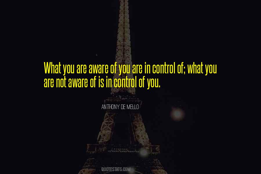 You Are In Control Quotes #1367876