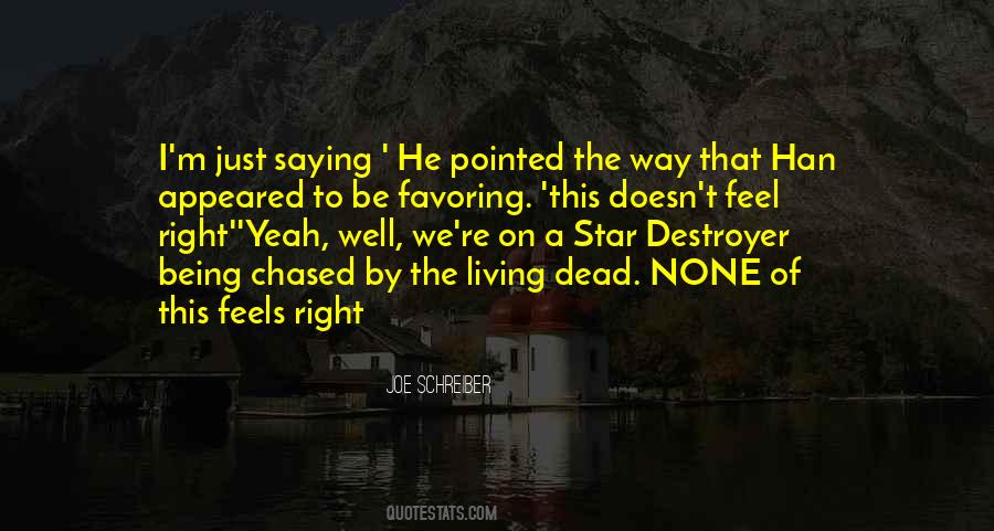 Quotes About Being Chased #1044215