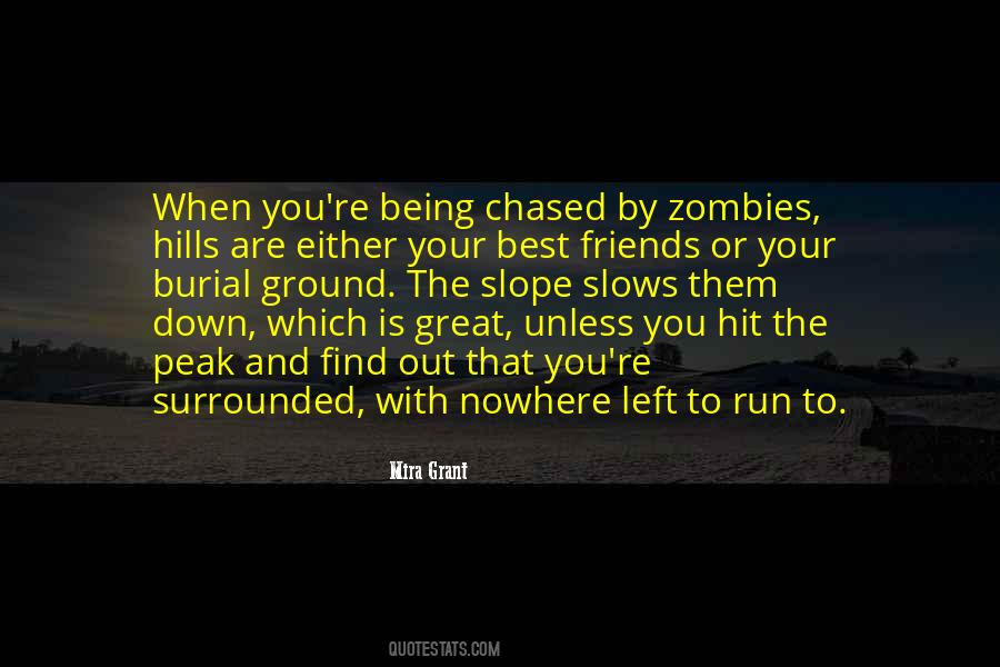 Quotes About Being Chased #1069235