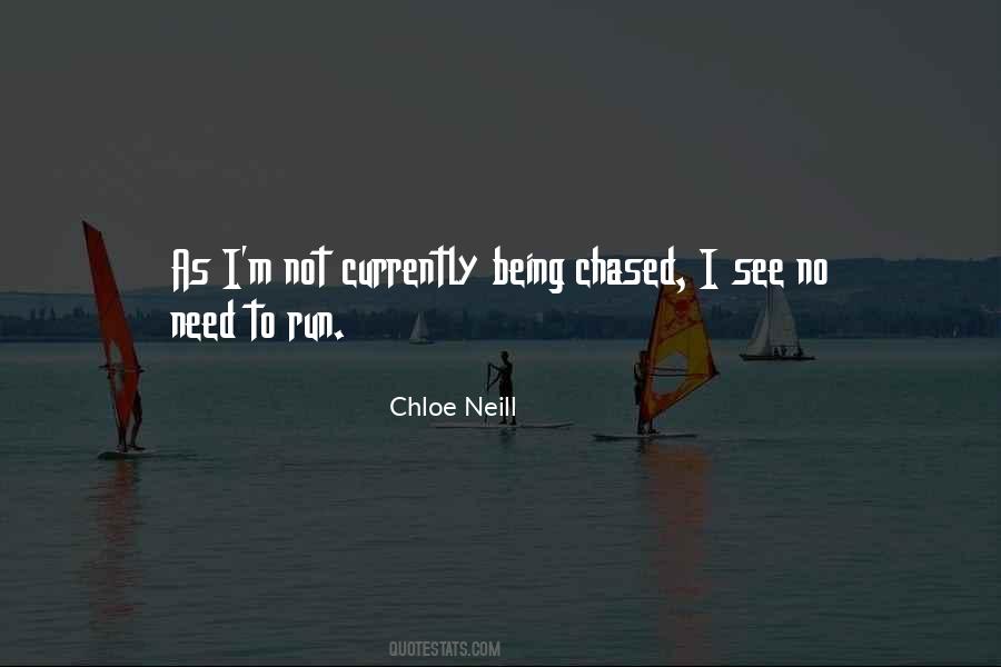 Quotes About Being Chased #1352162