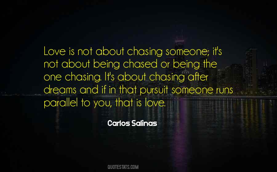 Quotes About Being Chased #60765