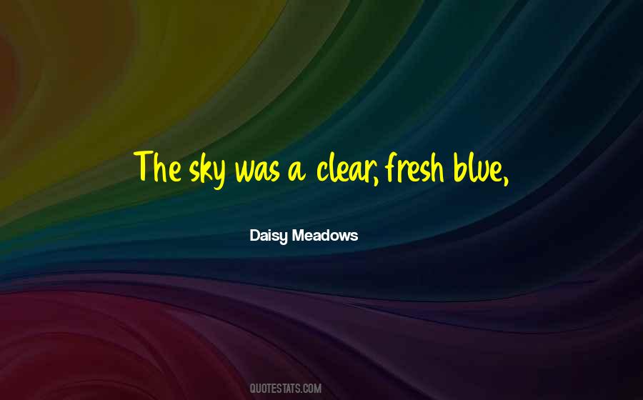 Under The Blue Sky Quotes #21809