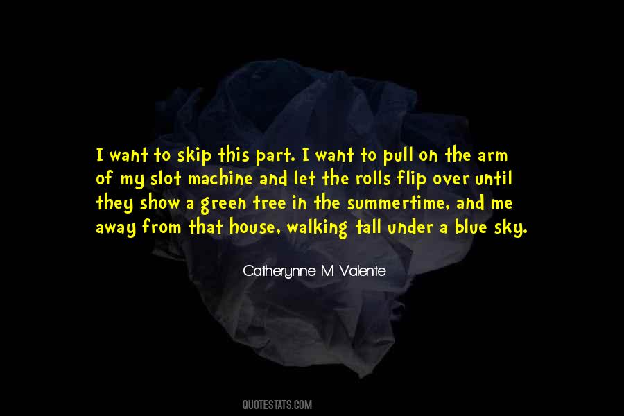 Under The Blue Sky Quotes #702769