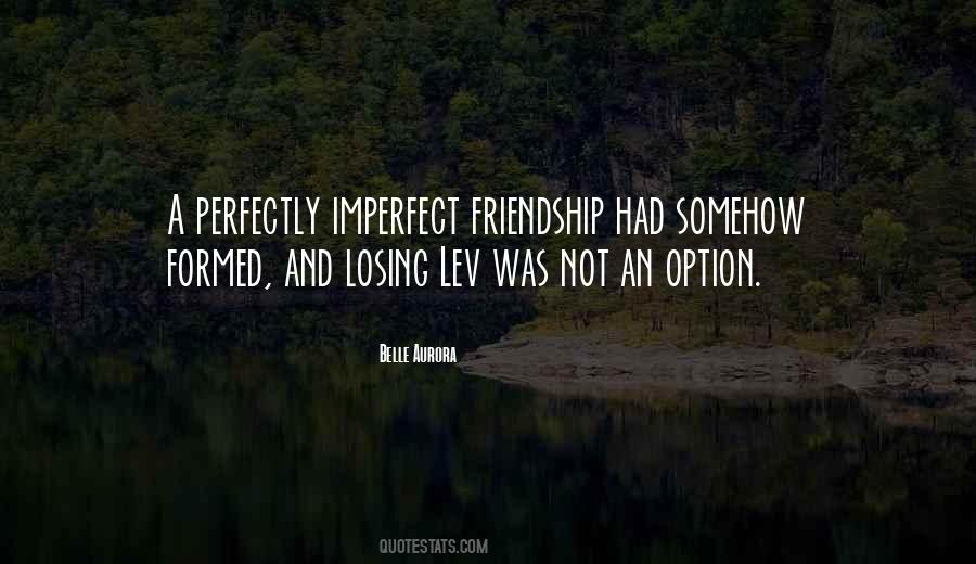 Quotes About Losing Friendship #690270