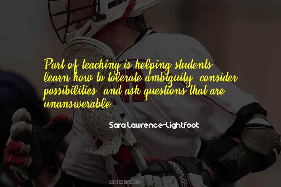 Quotes About Helping Students Learn #308972