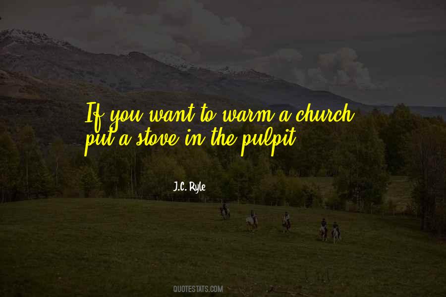 Quotes About The Pulpit #625597