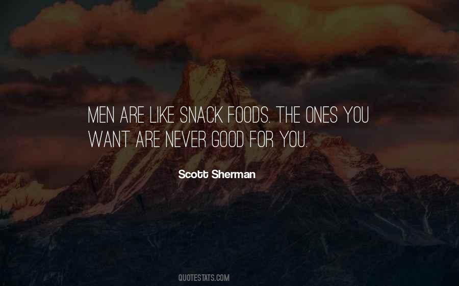 Quotes About Snack Foods #1599541