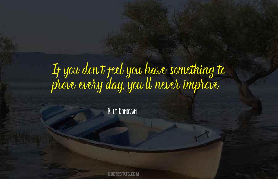 Improve Yourself Every Day Quotes #1187553