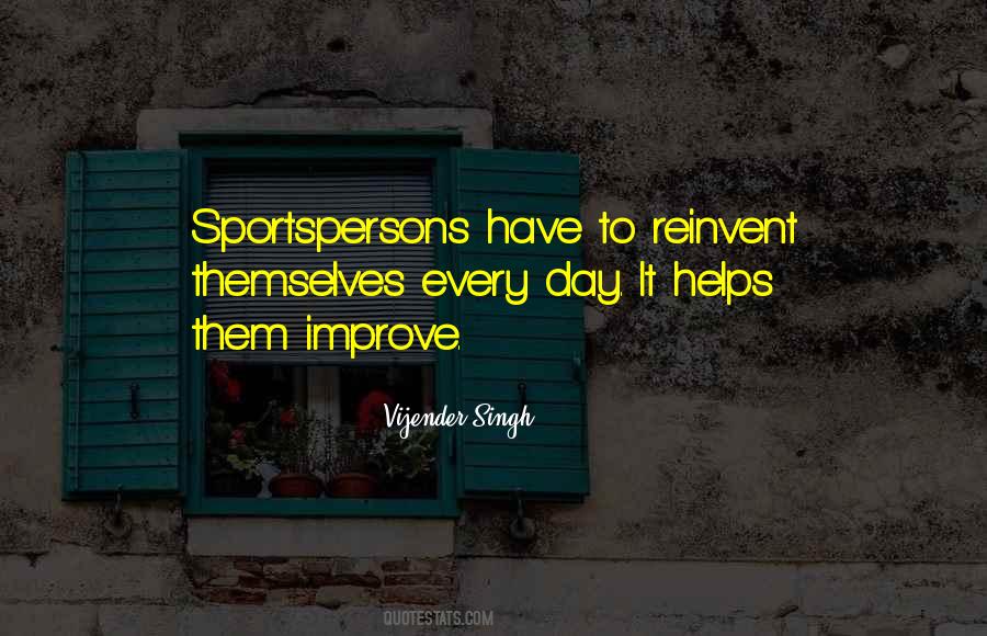 Improve Yourself Every Day Quotes #933997