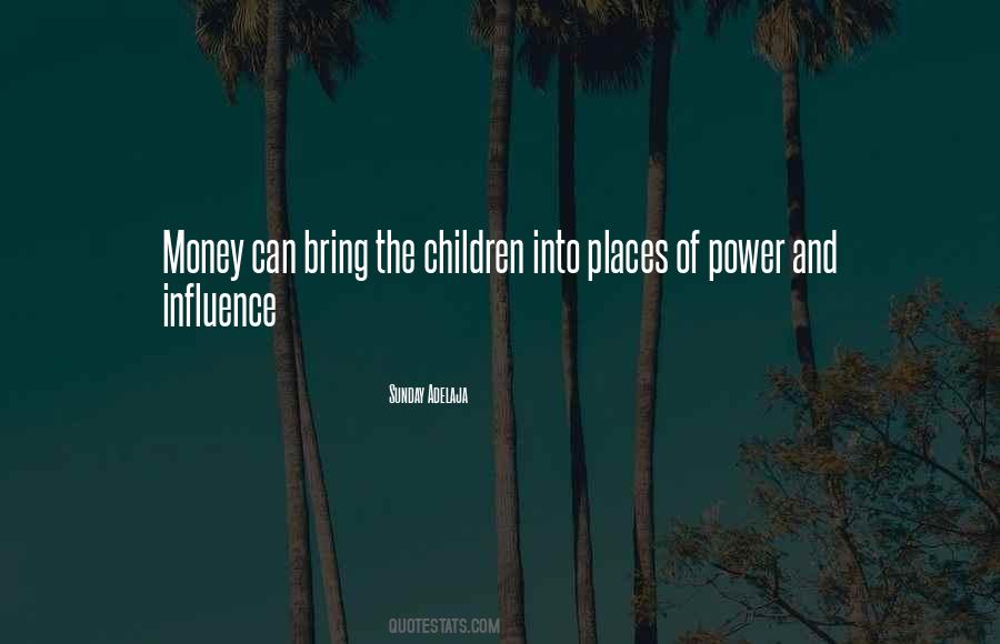 Quotes About Power Of Money #225430