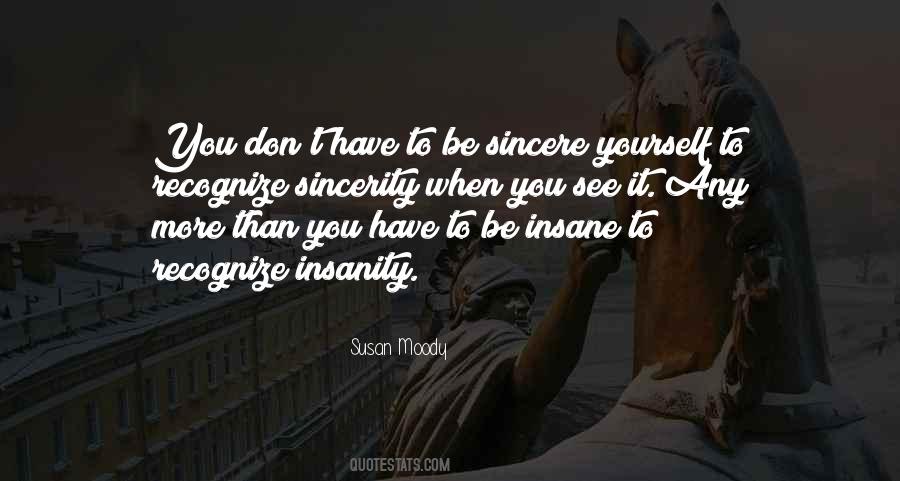 Be Insane Quotes #256333