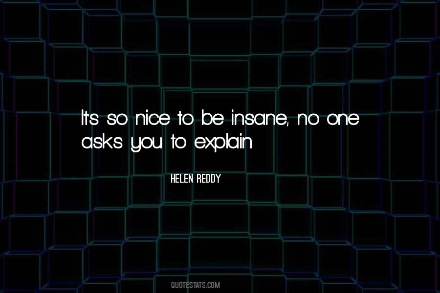 Be Insane Quotes #3639