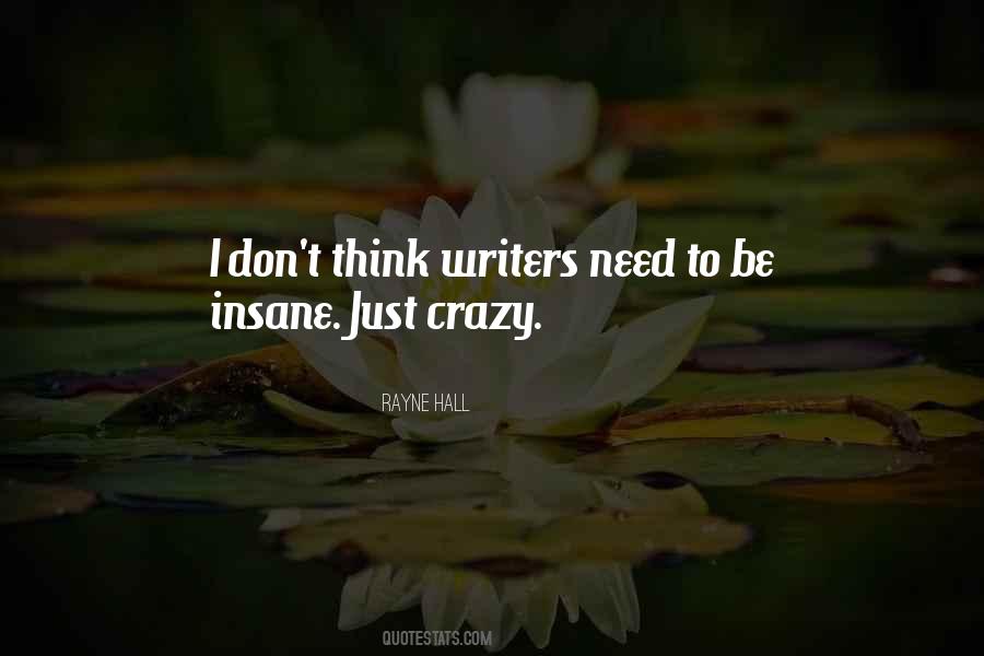 Be Insane Quotes #824637