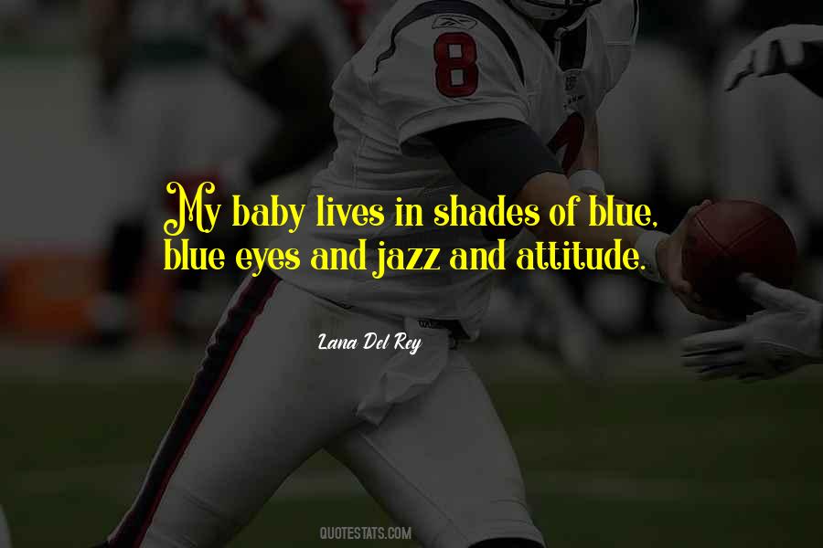 Quotes About Baby Blue Eyes #1234130