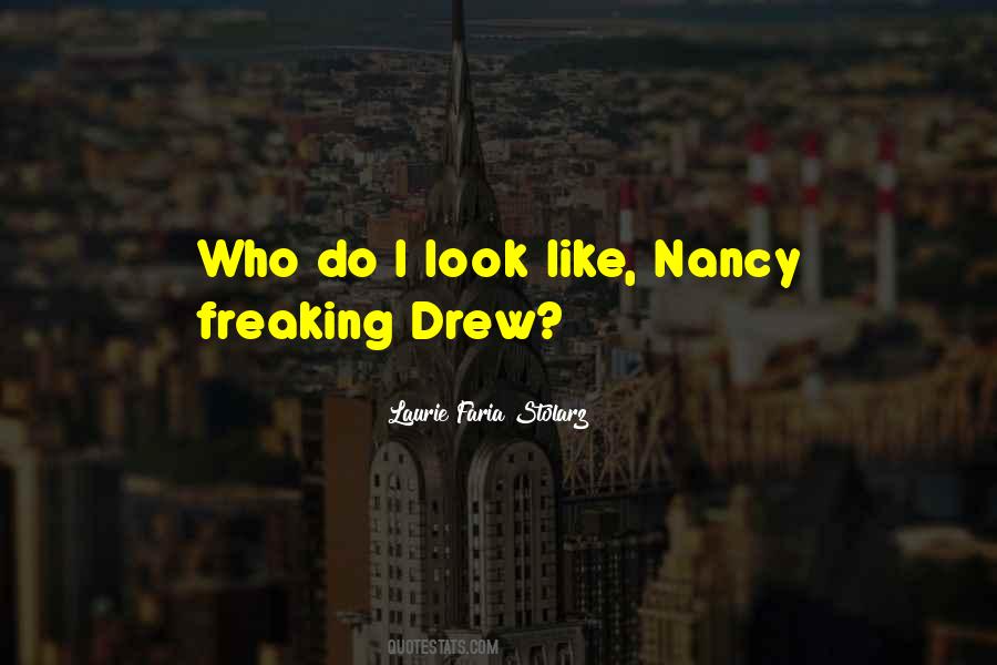 Quotes About Nancy Drew #1273918