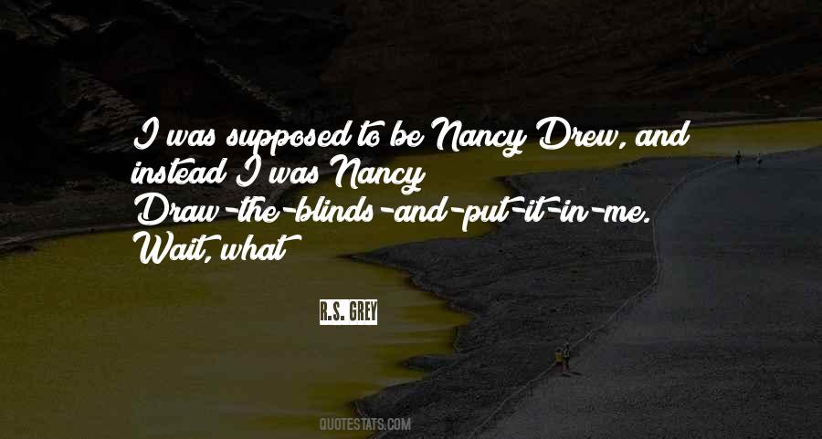 Quotes About Nancy Drew #715059