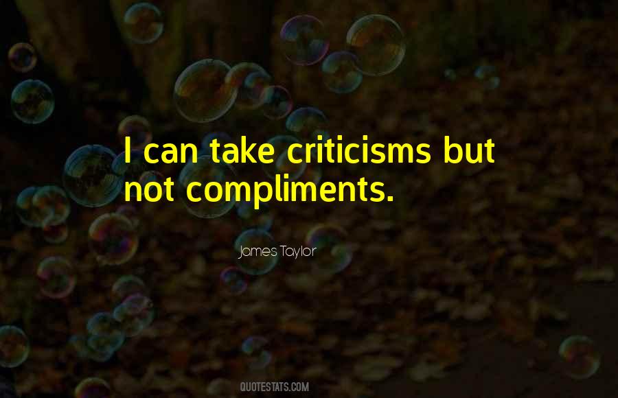 Quotes About Criticisms #294090