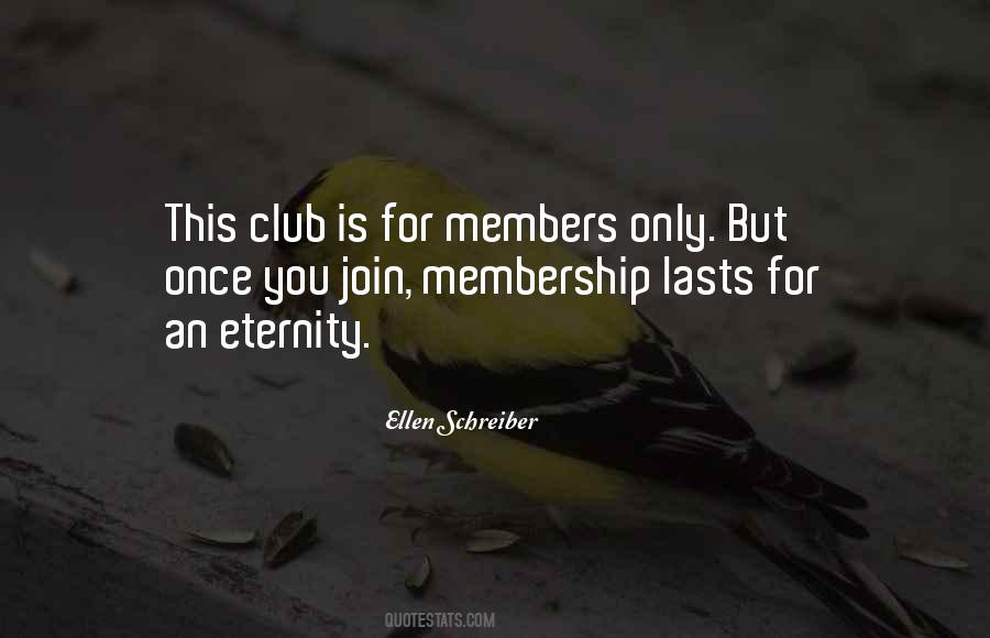 Quotes About Club Membership #1065957